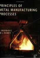 Principles of Metal Manufacturing Processes 0340731621 Book Cover