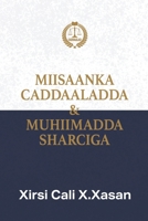 MIISAANKA CADDAALADDA & MUHIIMADDA SHARCIGA (Afrikaans Edition) 969819200X Book Cover