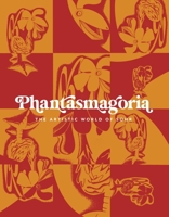 PHANTASMAGORIA: The Artistic World of Sohr 1667888390 Book Cover