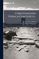 Chrestomathia Syriaca Cum Lexico... 1278963413 Book Cover