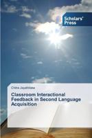 Classroom Interactional Feedback in Second Language Acquisition 3639514645 Book Cover