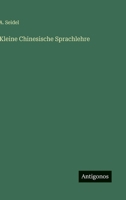 Kleine Chinesische Sprachlehre 3846011789 Book Cover