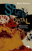 Splatter Capital 1910924954 Book Cover