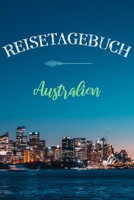 Reisetagebuch: Reisetagebuch zum Ausfüllen und Ankreuzen für Australien / Über 100 Seiten für bis zu 45 Urlaubstage / Inkl. Packliste (German Edition) 1670532321 Book Cover
