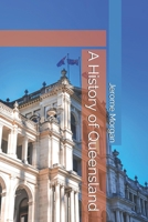 A History of Queensland B0GXYPNY82 Book Cover