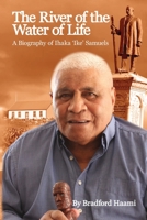 The River of the Water of Life: The biography of Ihaka 'Ike' Samuels null Book Cover