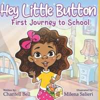 Hey Little Button - First Journey to School B0DT6HTZ94 Book Cover