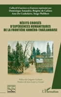 Récits croisés d'expériences humanitaires de la frontière khméro-thaïlandaise (Histoire de Vie Et Formation) (French Edition) 2140269527 Book Cover
