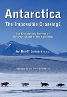Antarctica: The Impossible Crossing? 1786232774 Book Cover