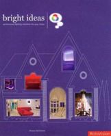 Bright Ideas: Professional Lighting Solutions for Your Home 288046756X Book Cover