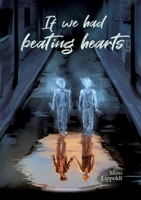 If we had beating hearts: Queere Slow Burn Ghost Romance 3384677374 Book Cover