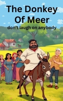 The Donkey Of Meer (Meer Has Big Dreams of Becoming Rich) B0FP977CVK Book Cover