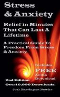 Stress and Anxiety Relief: In Minutesthat Can Last a Lifetime 1500531758 Book Cover