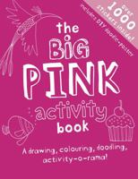The Big Pink Activity Book 149980069X Book Cover