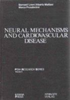 Neural Mechanisms and Cardiovascular Disease (Fidia Research Series, Vol 5) 0387964541 Book Cover