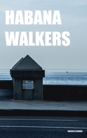 Habana Walkers 1388144034 Book Cover