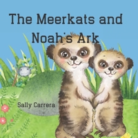The Meerkats and Noah's Ark B09RWJ81V5 Book Cover