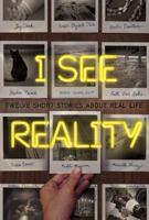 I See Reality: Twelve Short Stories About Real Life 0374302588 Book Cover