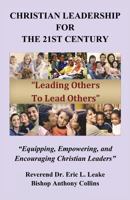 Christian Leadership for the 21st Century 1634987950 Book Cover