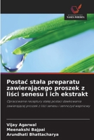 Postac stala preparatu zawierajacego proszek z lisci senesu i ich ekstrakt (Polish Edition) 6630346211 Book Cover