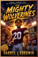 The Mighty Wolverines B0GQPVPWRR Book Cover