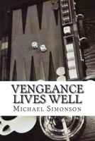 Vengeance Lives Well (The Vengeance Duo) 1491250453 Book Cover