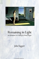 Remaining in Light: Ant Meditations on a Painting by Edward Hopper (Suny Series, the Margins of Literature) 0791415066 Book Cover