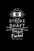 I rub my tip stroke my shaft: 6x9 Billiards - grid - squared paper - notebook - notes 1703566823 Book Cover