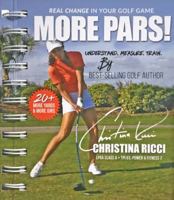 More Pars!: Real Change in Your Golf Game 0988456982 Book Cover