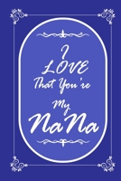I Love That You Are My Nana 2020 Planner Weekly and Monthly: Jan 1, 2020 to Dec 31, 2020/ Weekly & Monthly Nana + Calendar Views: (Gift Book for Nana as an Agenda & Planner) 1676628258 Book Cover