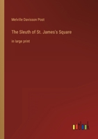 The Sleuth of St. James's Square: in large print 336832358X Book Cover