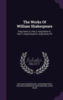King Henry VI, Part 2. King Henry VI, Part 3. King Richard III. King Henry VIII 1170015344 Book Cover