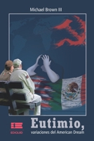 Eutimio, variaciones del American Dream (Nuevas voces) B08673MCL6 Book Cover
