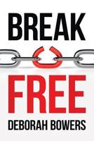 Break Free 1983340278 Book Cover