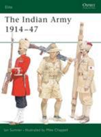 The Indian Army 1914-1947 (Elite) 1841761966 Book Cover