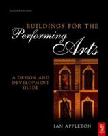 Buildings for the Performing Arts: A Design and Development Guide B007YWAJWQ Book Cover