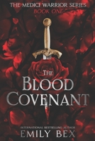 The Blood Covenant: Book One: The Medici Warrior Series 1645830349 Book Cover