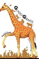 Gladly Giraffe 1460238664 Book Cover