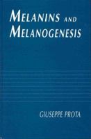 Melanins and Melanogenesis 0125659709 Book Cover