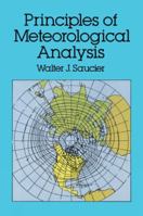 Principles of Meteorological Analysis (Dover Phoenix Editions) 0486659798 Book Cover