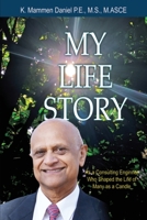 My Life Story as a Consulting Engineer who shaped the life of many as a Candle 1088060307 Book Cover