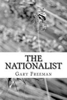 The Nationalist: none 153335572X Book Cover