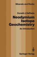 Neodymium Isotope Geochemistry: An Introduction 3642489184 Book Cover