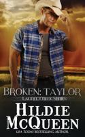 Broken: Taylor: Laurel Creek Series (Volume 2) 1939356725 Book Cover