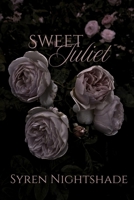 Sweet Juliet 1068865016 Book Cover