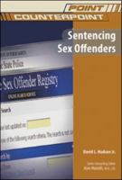 Sentencing Sex Offenders (Point/Counterpoint) 1604130792 Book Cover