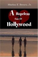 A Hopeless Case of Hollywood 1424126797 Book Cover