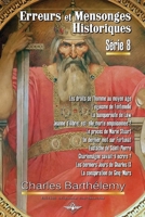 Erreurs et mensonges historiques Série 8 (French Edition) B0CQ3QZ6T9 Book Cover
