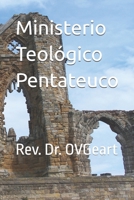 Ministerio Teológico Pentateuco (Spanish Edition) B08ZBHF14F Book Cover