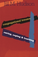Congregational Trauma: Caring, Coping and Learning 1566992052 Book Cover
